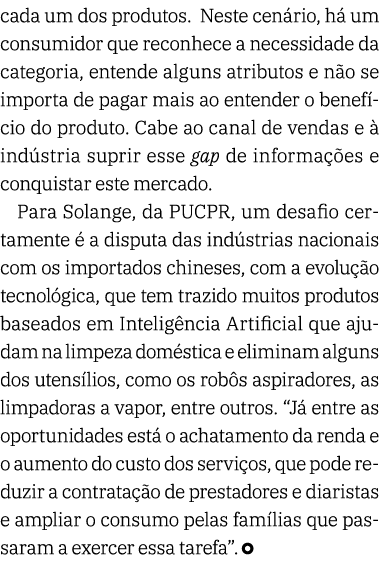 cada um dos produtos  Neste cenário, há um consumidor que reconhece a necessidade da categoria, entende alguns atribu   