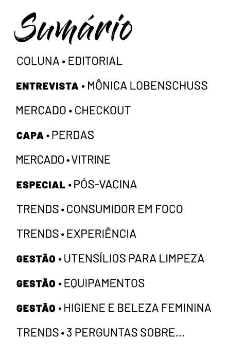 Sumário coluna   editorial  Mônica Lobenschuss  Capa   perdas  vitrine Especial   pós-vacina trends  consumidor em fo   